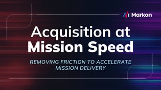 Acquisition at Mission Speed Intel Summit Blog #1